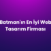 Batman'ın En İyi Web Tasarım Firması