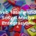 Gaziantep Web Tasarımında Sosyal Medya Entegrasyonu